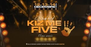 Decembre 2025 week end kiz me five nantes