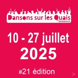 Juillet 2026 dansons sur les quais bordeaux