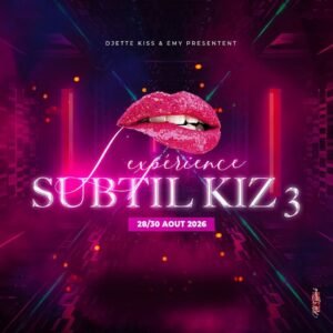 Aout_2026_Subtil’Kiz, L’expérience_Festival Kizomba_Bordeaux Eysines